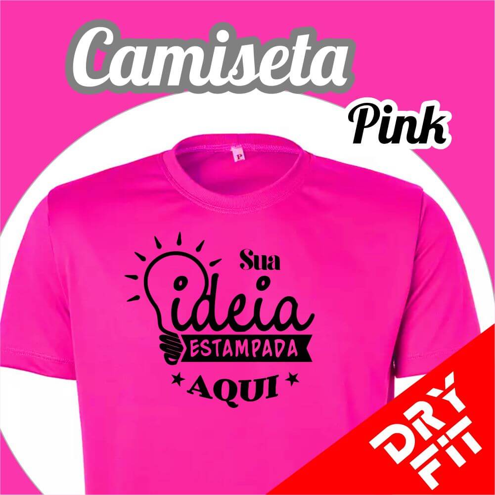 Camiseta  Dry Fit – Pink